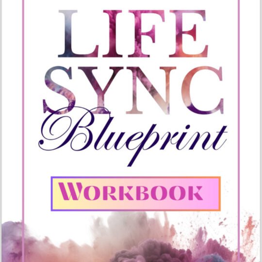 Life Sync Blueprint Workbook